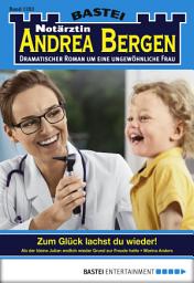 Icon image Notärztin Andrea Bergen 1283: Zum Glück lachst du wieder!