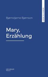 Icon image Mary, Erzählung