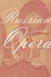 Icon image Russian Opera and the Symbolist Movement
