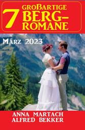 Icon image 7 Großartige Bergromane März 2023