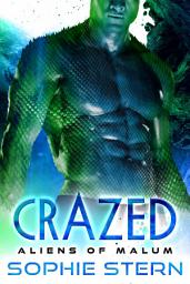 Icon image Crazed: An Alien Brides Romance