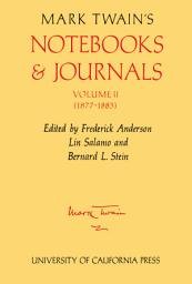 Icon image Mark Twain's Notebooks and Journals, Volume II: 1877-1883