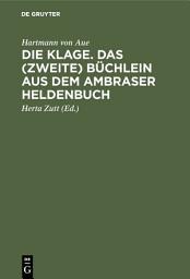 Icon image Die Klage. Das (zweite) Büchlein aus dem Ambraser Heldenbuch