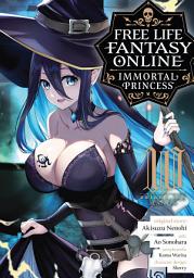 Icon image Free Life Fantasy Online: Immortal Princess (Manga)