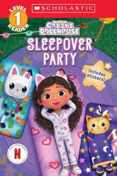 Icon image Gabby's Dollhouse: Sleepover Party (Scholastic Reader, Level 1)