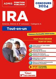 Icon image Concours d'accès aux IRA - Catégorie A - Méthode et entraînement: Instituts régionaux d'administration - Externe, interne et 3e concours - Concours 2024, Édition 4