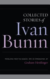 Icon image Collected Stories of Ivan Bunin