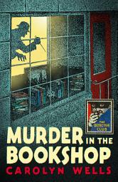 Icon image Murder in the Bookshop (Detective Club Crime Classics)