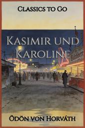 Icon image Kasimir und Karoline: Restored Classics to Go Edition