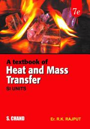 Icon image A Textbook of Heat and Mass Transfer