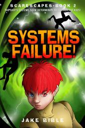 Icon image ScareScapes Book Two: Systems Failure!