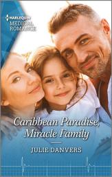 Icon image Caribbean Paradise, Miracle Family: Get swept away with this sparkling summer romance!