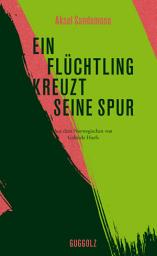 Icon image Ein Flüchtling kreuzt seine Spur