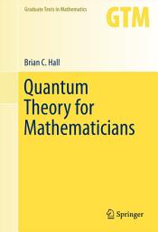 Icon image Quantum Theory for Mathematicians
