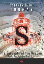 Icon image World War S 2: The Servants of the Dragon