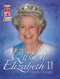 Icon image Queen Elizabeth II: Her Story Diamond Jubilee