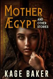 Icon image Mother Ægypt and Other Stories