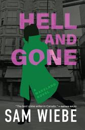 Icon image Hell and Gone: A Wakeland Novel