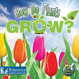 Icon image How Do Plants Grow?