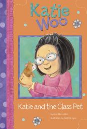 Icon image Katie Woo: Katie and the Class Pet