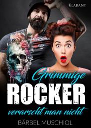 Icon image Grimmige Rocker verarscht man nicht. Rockerroman