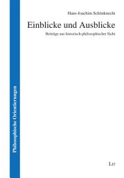 Icon image Einblicke und Ausblicke: Beiträge aus historisch-philosophischer Sicht