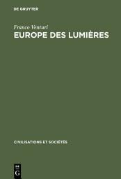Icon image Europe des lumières: Recherches sur le 18ème siècle