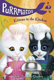 Icon image Purrmaids #7: Kittens in the Kitchen