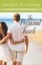 Icon image The Personal Touch: A Cooney Classic Romance
