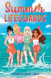 Icon image Summer Lifeguards: Volume 1