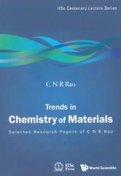 Icon image Trends in Chemistry of Materials: Selected Research Papers of C N R Rao