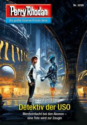 Icon image Perry Rhodan 3259: Detektiv der USO: Perry Rhodan-Zyklus "Fragmente"