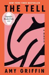 Icon image The Tell: Oprah's Book Club: A Memoir