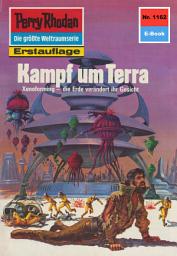 Icon image Perry Rhodan 1162: Kampf um Terra: Perry Rhodan-Zyklus "Die endlose Armada"