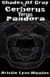 Icon image #3 Shades of Gray: Cerberus Versus Pandora