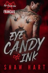 Icon image Eye Candy Ink: La série complète