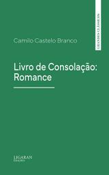 Icon image Livro de Consolação: Romance