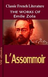 Icon image L'Assommoir: Works Of Zola