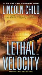 Icon image Lethal Velocity (Previously published as Utopia): A Novel