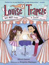 Icon image Louise Trapeze Will NOT Lose a Tooth