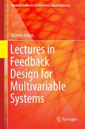 Icon image Lectures in Feedback Design for Multivariable Systems