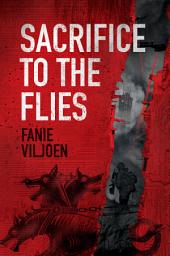Icon image Sacrifice to the Flies