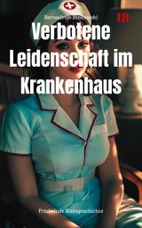 Icon image Verbotene Leidenschaft im Krankenhaus: Prickelnde Kurzgeschichte
