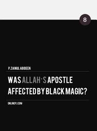 Icon image Was Allah's Apostle Affected by Black Magic?