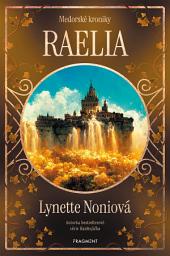 Icon image Medorské kroniky - Raelia: Svazek 2