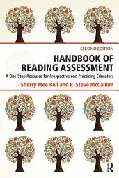 Icon image Handbook of Reading Assessment: A One-Stop Resource for Prospective and Practicing Educators, Edition 2
