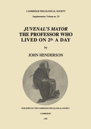 Icon image Juvenal's Mayor: The Professor who Lived on 2D. a Day