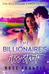 Icon image The Billionaire's Assistant: BWWM Contemporary Romance