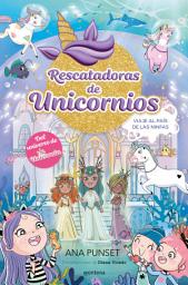Icon image Rescatadoras de Unicornios 7 - Viaje al País de las Ninfas: Del universo de Unicornia