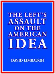 Icon image The Left's Assault on the American Idea